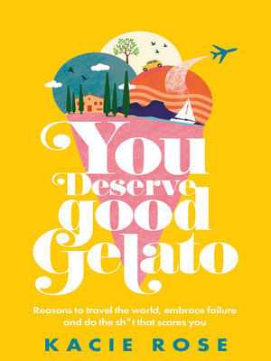 cover image of You Deserve Good Gelato